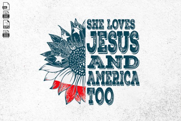 American Flag Sheβs Loves Jesus Svg