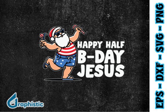 Happy Half Bday Jesus Christmas SVG Print Templates