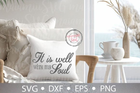 It is Well with My Soul, Christian Svg Crafts