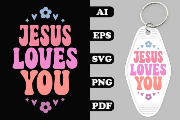 Jesus Loves You Groovy Key Chain SVG Crafts