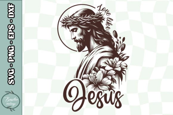 Love Like Jesus Floral SVG for Crafts